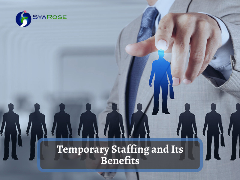 Temporary Staffing and Its Benefits