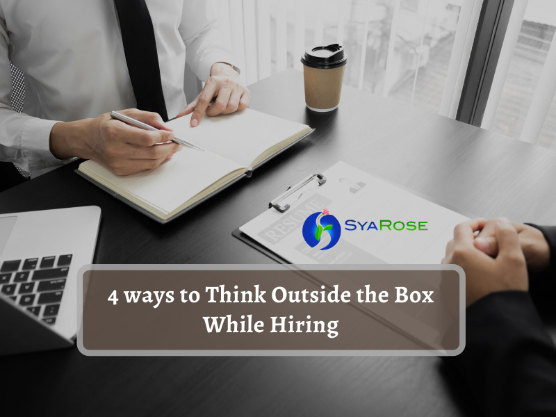 4 ways to Think Outside the Box While Hiring